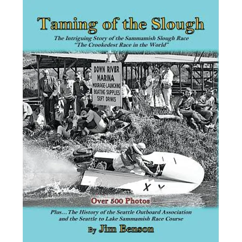 Taming of the Slough: The History of the Sammamish Slough Race 