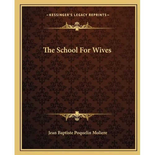 The School For Wives - Paperback