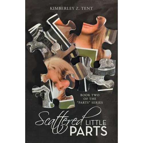 Scattered Little Parts: Book Two of the 