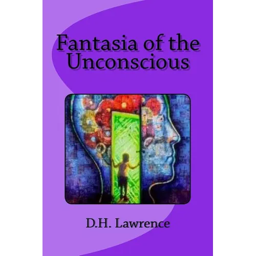 Fantasia of the Unconscious - Paperback