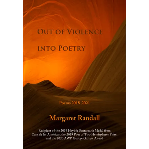Out of Violence Into Poetry: Poems 2018-2021 - Paperback