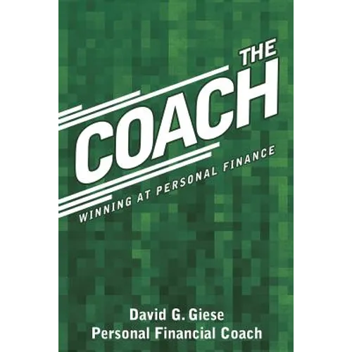 The Coach: Winning at Personal Finance - Paperback