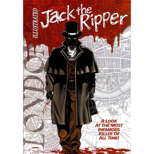 Jack the Ripper Illustrated