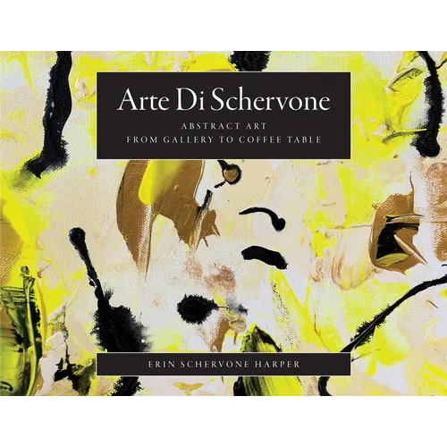 Arte Di Schervone: Abstract Art- from Gallery to Coffee Table
