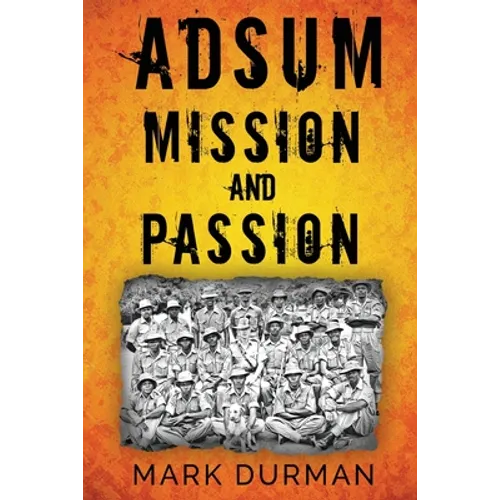 Adsum: Mission and Passion - Paperback