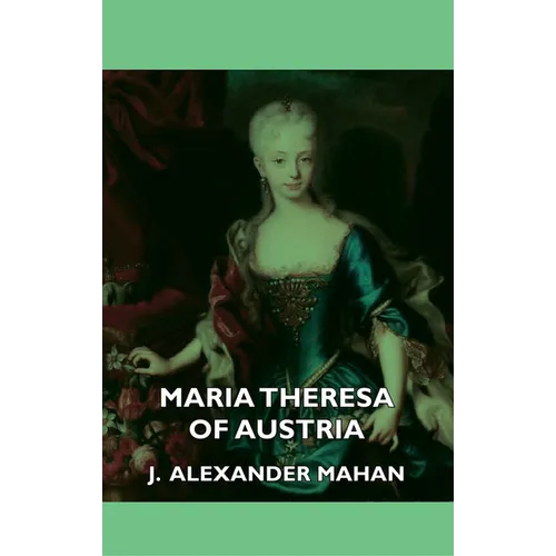 Maria Theresa of Austria - Paperback