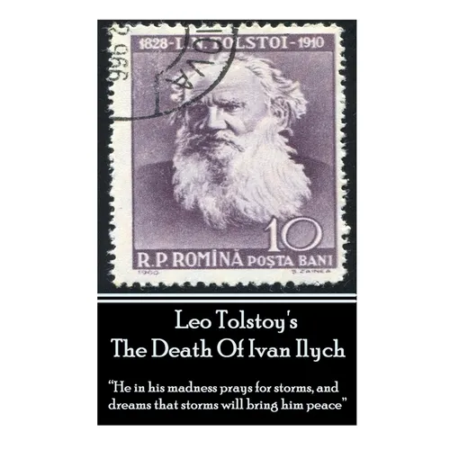 Leo Tolstoy's The Death Of Ivan Ilych: 