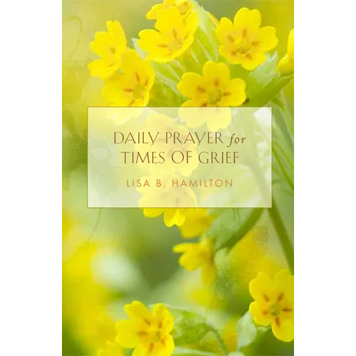 Daily Prayer for Times of Grief - Paperback