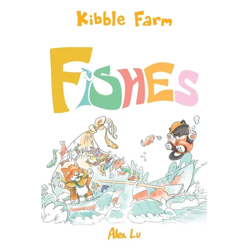 Kibble Farm: Fishes - Hardcover