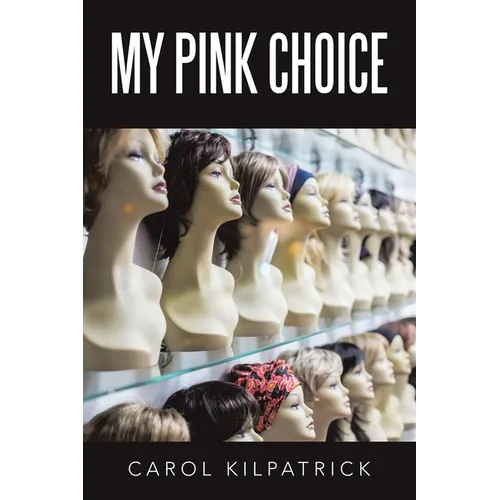 My Pink Choice - Paperback
