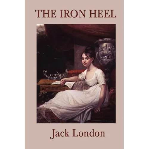 The Iron Heel - Paperback