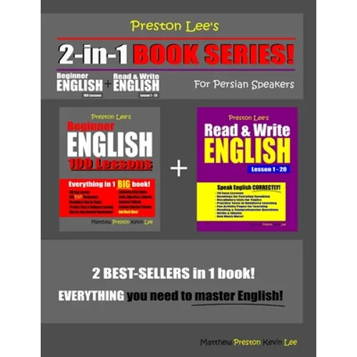 Preston Lee's 2-in-1 Book Series! Beginner English 100 Lessons & Read & Write English Lesson 1 - 20 For Persian Speakers - Paperback