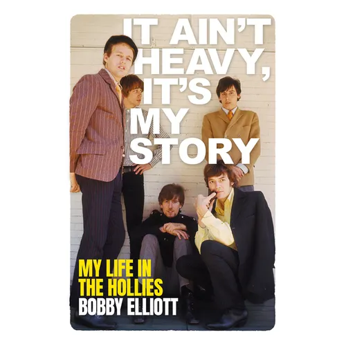 It Ain't Heavy, It's My Story: My Life in the Hollies - Paperback