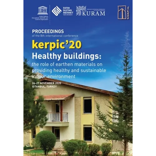 kerpic'20: Healthy Buildings: The Role of Earthen Materials on Providing Healthy and Sustainable Indoor Environment - Paperback
