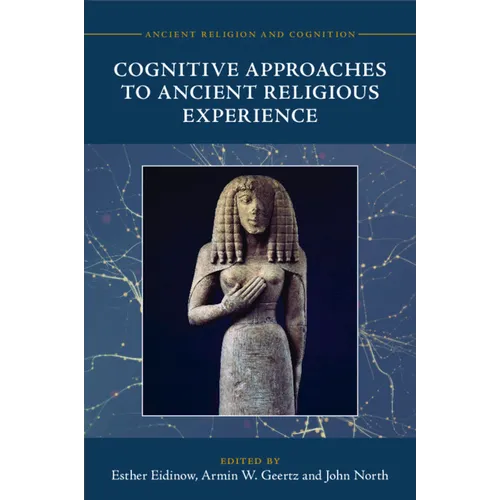 Cognitive Approaches to Ancient Religious Experience - Paperback
