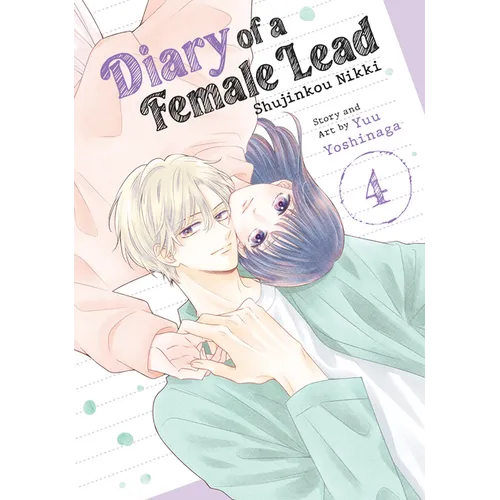 Diary of a Female Lead: Shujinkou Nikki Vol. 4 - Paperback