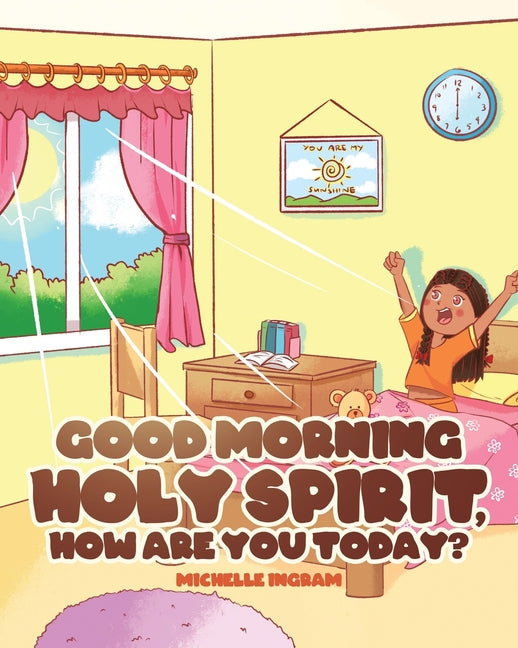 Good Morning Holy Spirit, How Are You Today? - Paperback
