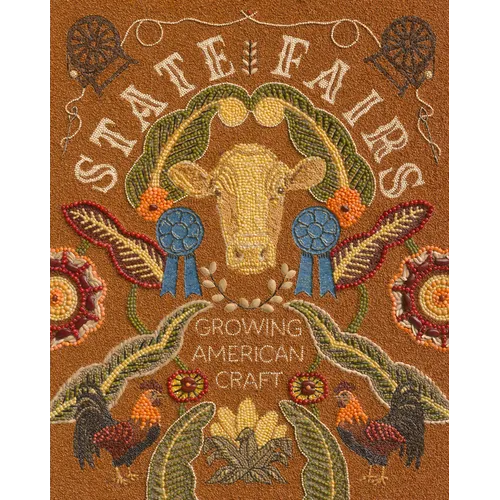 State Fairs: Growing American Craft - Hardcover