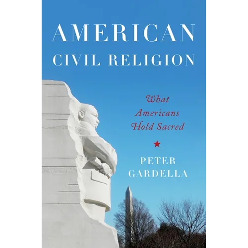 American Civil Religion: What Americans Hold Sacred - Paperback