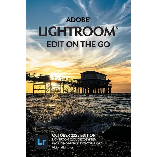 Adobe Lightroom - Edit on the Go (2025 Release) - Paperback
