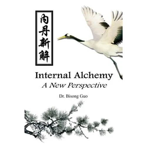 Internal Alchemy: A New Perspective - Paperback