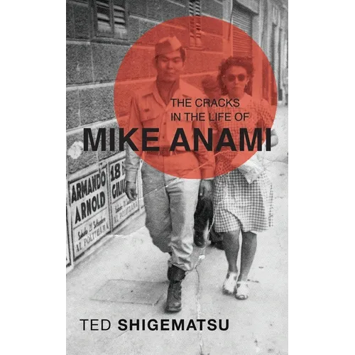 The Cracks in the Life of Mike Anami - Paperback