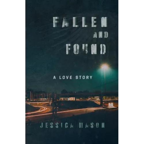 Fallen and Found - Paperback