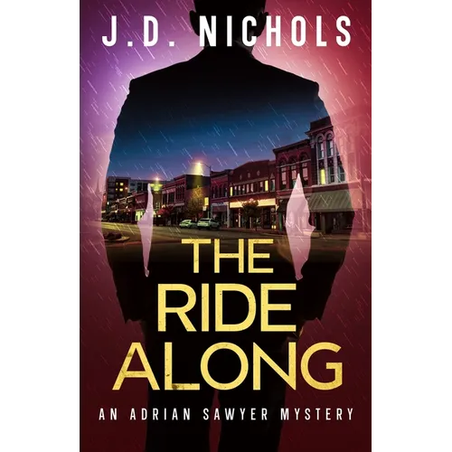 The Ride Along: An Adrian Sawyer Mystery - Paperback