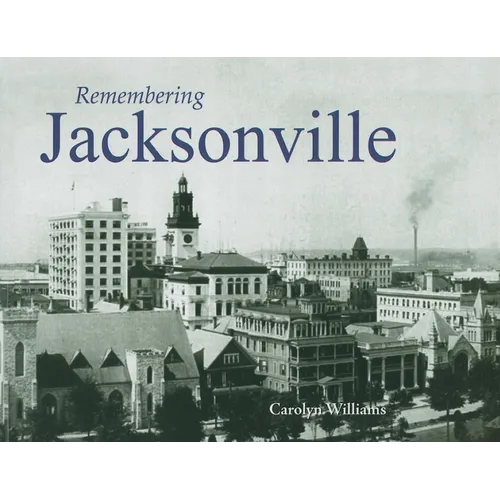 Remembering Jacksonville - Paperback