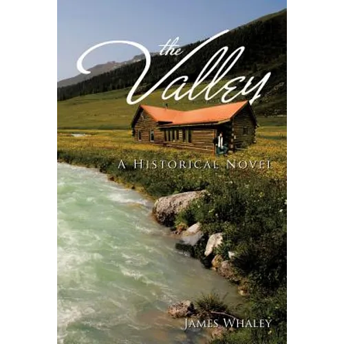 The Valley: A Historical Novel - Paperback