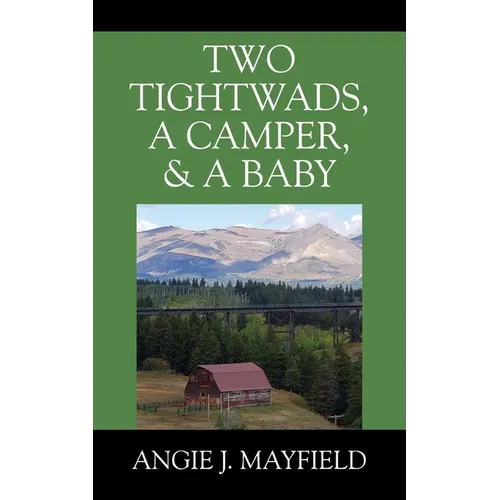 Two Tightwads, a Camper, & a Baby - Paperback