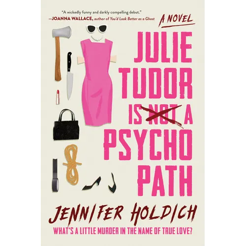 Julie Tudor Is Not a Psychopath - Paperback