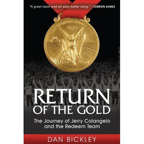 Return of the Gold: The Journey of Jerry Colangelo and the Redeem Team - Paperback
