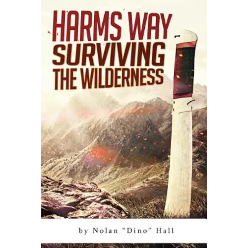 Harm's Way: Surviving The Wilderness - Paperback
