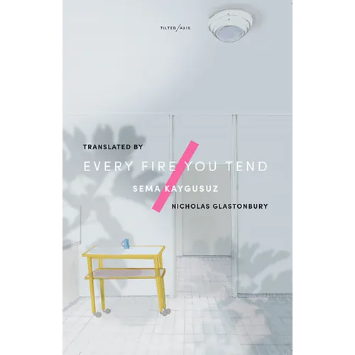 Every Fire You Tend - Paperback