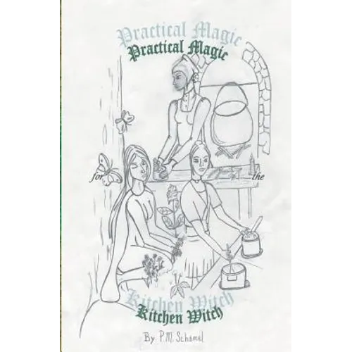 Practical Magic for the Kitchen Witch - Paperback