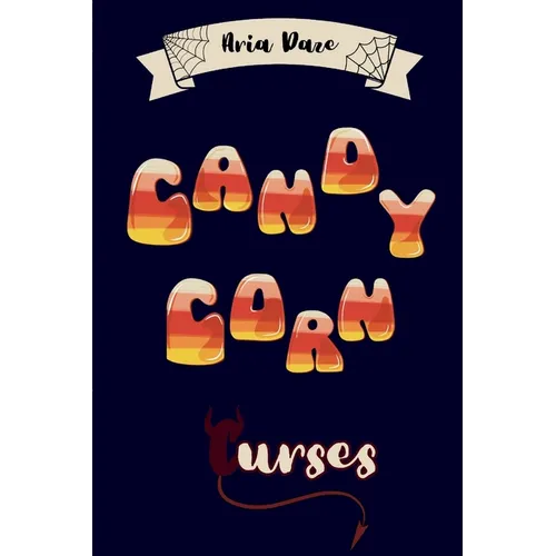 Candy Corn Curses - Paperback