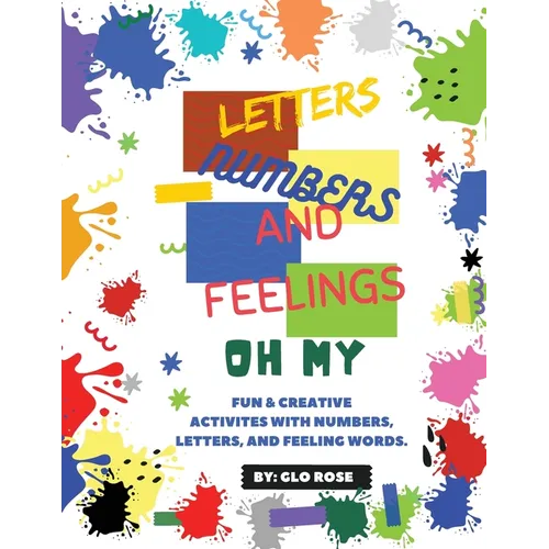 Letter, Numbers, & Feelings - Oh My - Paperback