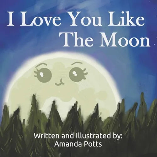 I Love You Like The Moon - Paperback