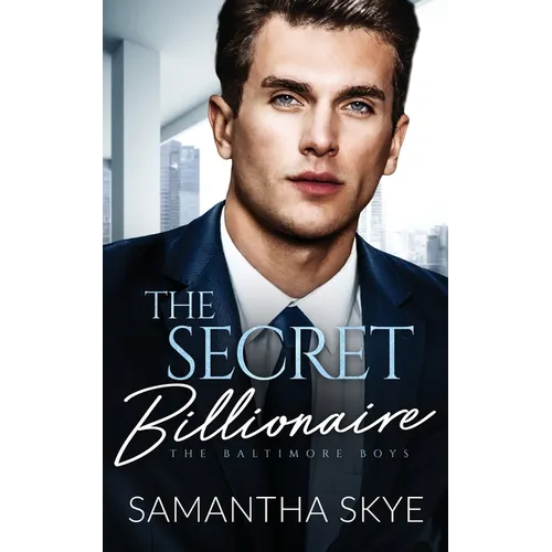 The Secret Billionaire: An Opposites Attract Billionaire Romance - Paperback