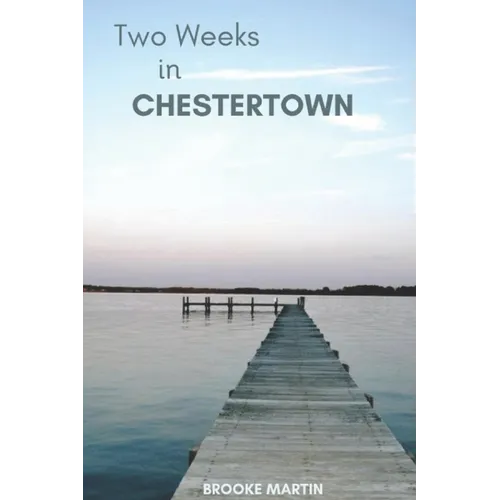 Two Weeks in Chestertown - Paperback