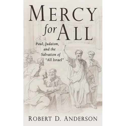 Mercy for All: Paul, Judaism, and the Salvation of 