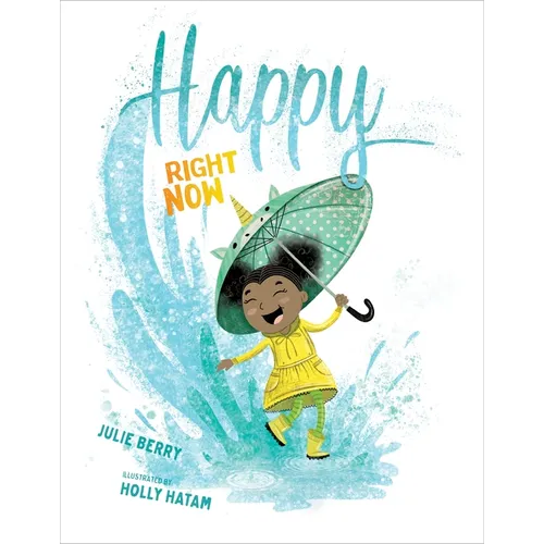 Happy Right Now - Hardcover