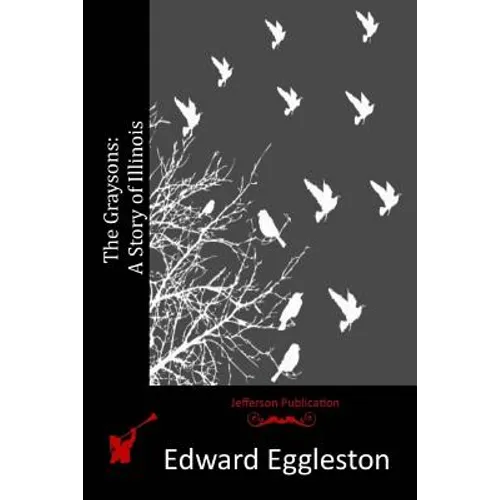 The Graysons: A Story of Illinois - Paperback