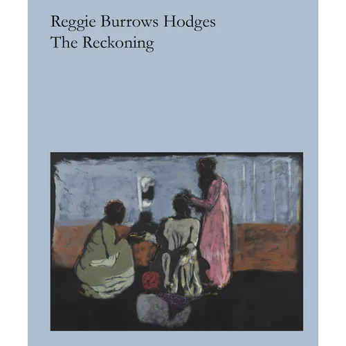 Reggie Burrows Hodges: The Reckoning
