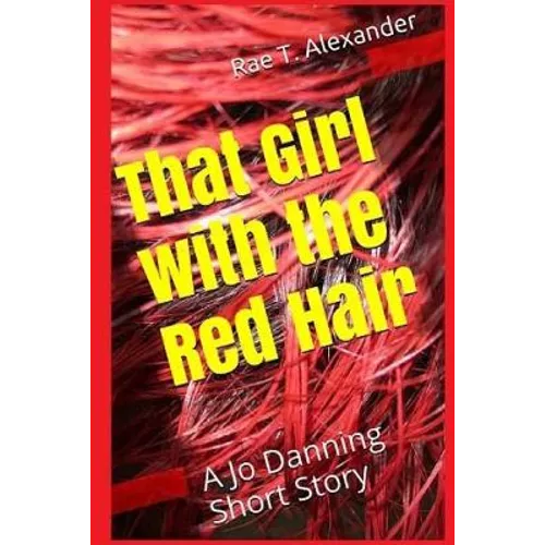 That Girl with the Red Hair: A Jo Danning Short Story - Paperback