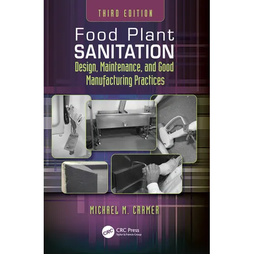 Food Plant Sanitation: Design, Maintenance, and Good Manufacturing Practices - Paperback