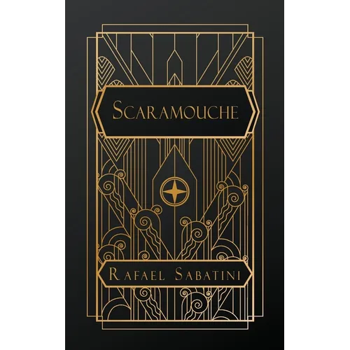 Scaramouche: A Romance of the French Revolution - Paperback