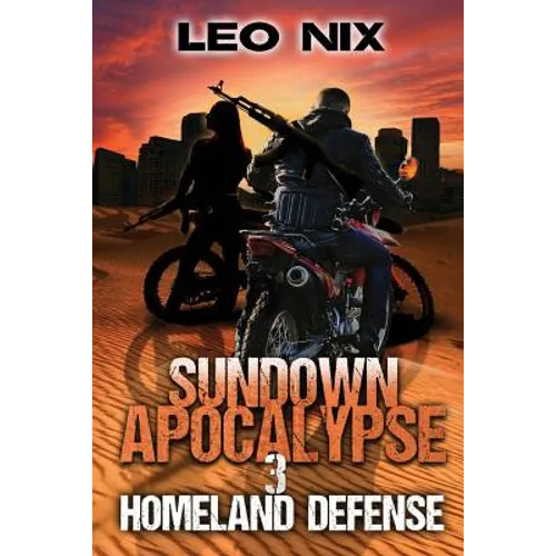 Sundown Apocalypse 3: Homeland Defense - Paperback