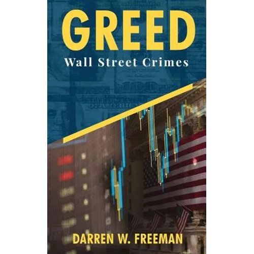 Greed: Wall Street Crimes - Paperback